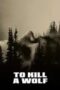 to-kill-a-wolf-2024
