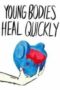 young-bodies-heal-quickly-2014