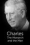 charles-the-monarch-and-the-man-2022