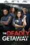 the-deadly-getaway-2022