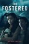the-fostered-2025