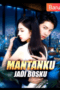 mantanku-jadi-bosku