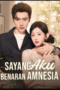 sayang-aku-benaran-amnesia