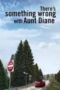 theres-something-wrong-with-aunt-diane-2011